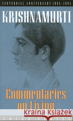 Commentaries on Living: Third Series