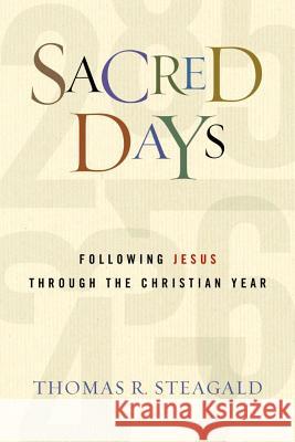 Sacred Days: Following Jesus Through the Christian Year