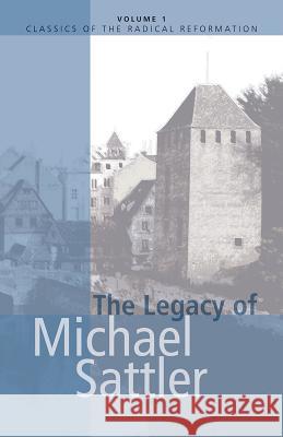 The Legacy of Michael Sattler