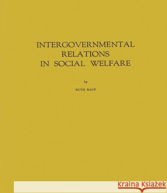 Intergovernmental Relations in Social Welfare.