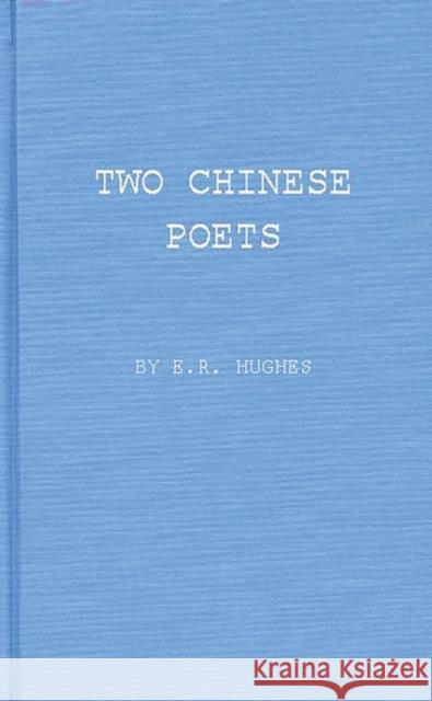 Two Chinese Poets: Vignettes of Han Life and Thought