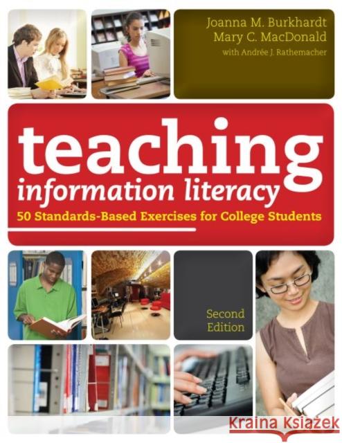 Teaching Information Literacy: 50 Standards-Based Exercises for College Students