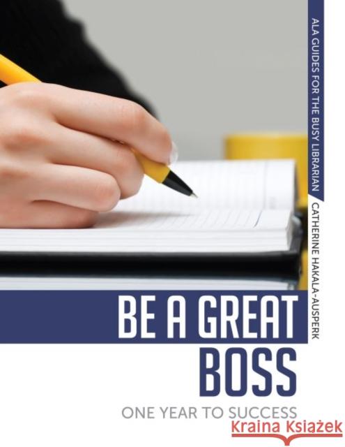 Be a Great Boss: One Year to Success