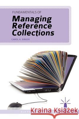 Fundamentals of Managing Reference Collections