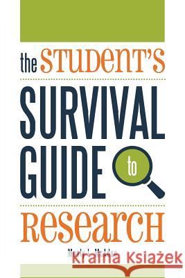 The Student's Survival Guide to Research