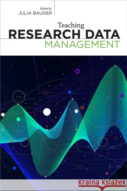 Teaching Research Data Management