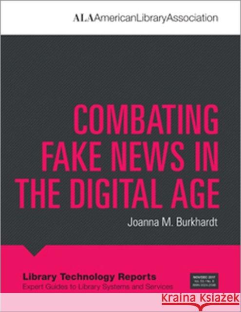 Combating Fake News in the Digital Age