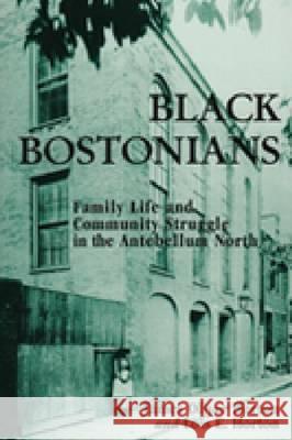 Black Bostonians: Family Life and Community Struggle in the Antebellum North, Revised Edition