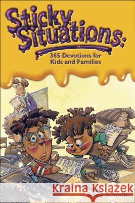 Sticky Situations: 365 Devotions for Kids and Families