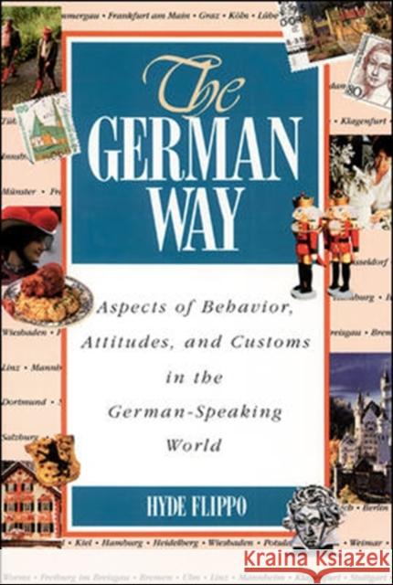 The German Way the German Way: Aspects of Behavior, Attitudes, and Customs in the German-Spaspects of Behavior, Attitudes, and Customs in the German-