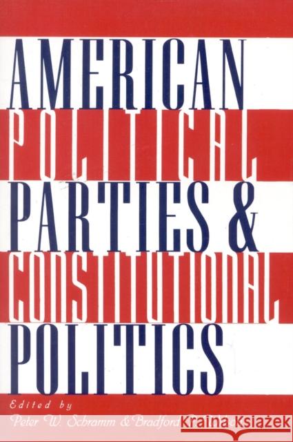 American Political Parties and Constitutional Politics