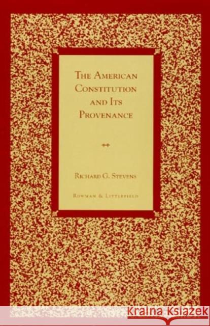 The American Constitution and Its Provenance