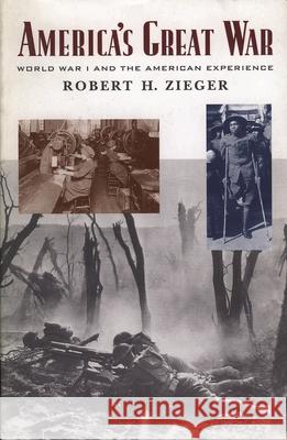America's Great War: World War I and the American Experience