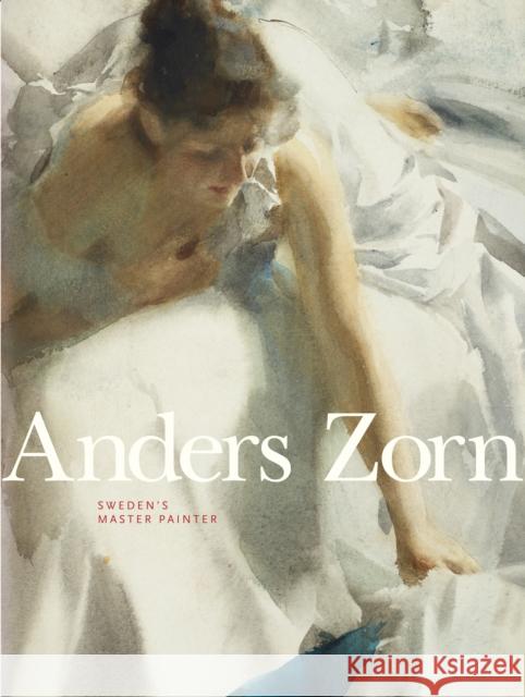 Anders Zorn: Sweden's Master Painter