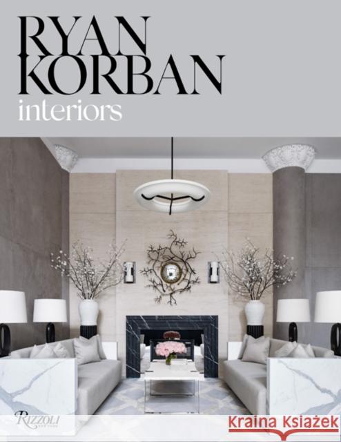 Ryan Korban: Interiors