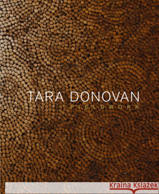 Tara Donovan: Fieldwork