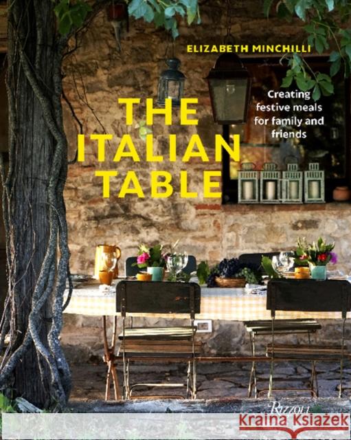 The Italian Table: Creating festive meals for family and friends