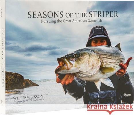 Seasons of the Striper: Pursuing the Great American Gamefish