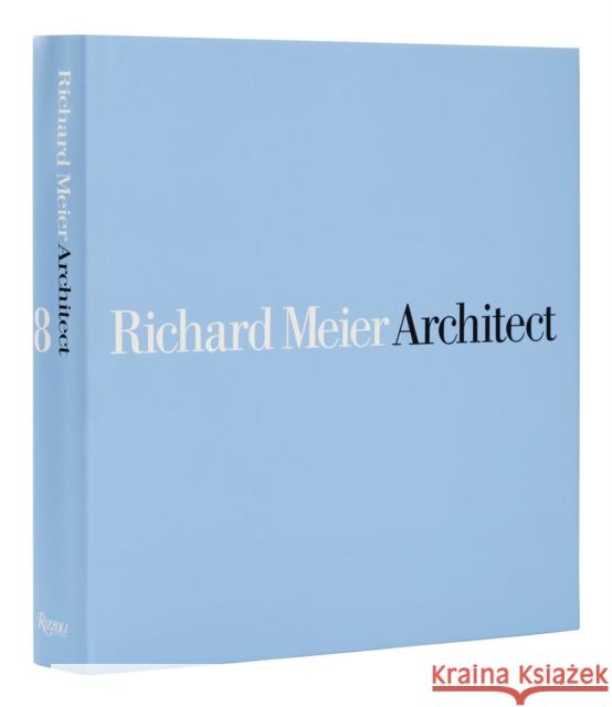 Richard Meier, Architect: Volume 8