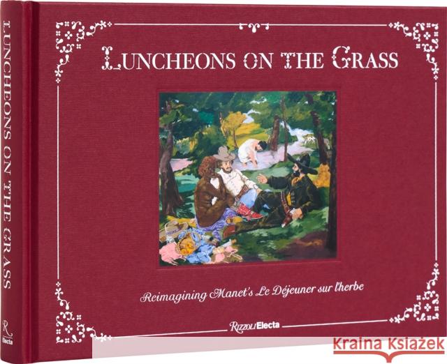 Luncheons on the Grass: Reimagining Manet's Le Dejeuner Sur L'Herbe