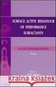 Surface Active Behavior of Performance Surfactants: Annual Surfactants Review, Volume 3