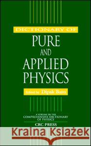 Dictionary of Pure and Applied Physics