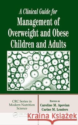 A Clinical Guide for Management of Overweight and Obese Children and Adults