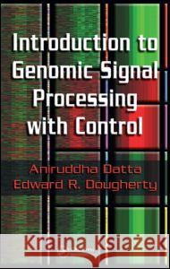 Introduction to Genomic Signal Processing with Control