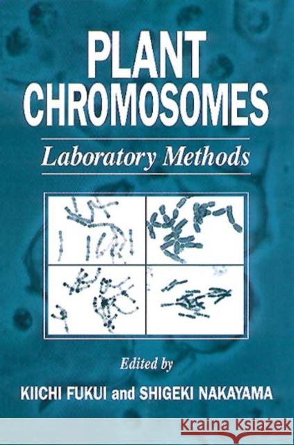 Plant Chromosomes : Laboratory Methods