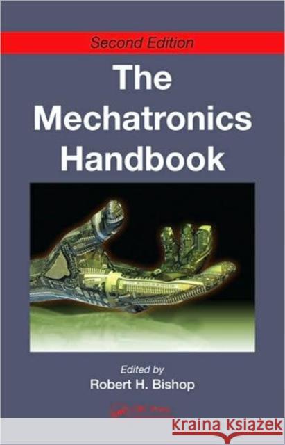 The Mechatronics Handbook - 2 Volume Set