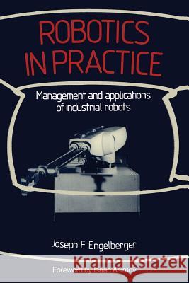 Robotics in Practice: Management and Applications of Industrial Robots