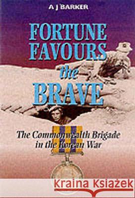 Fortune Favours the Brave