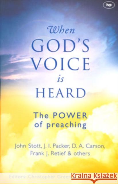 When God's Voice Is Heard: The Power of Preaching