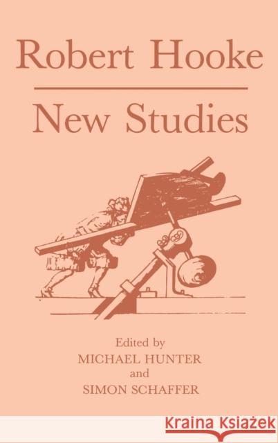 Robert Hooke: New Studies