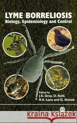 Lyme Borreliosis: Biology, Epidemiology and Control