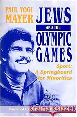 Jews and the Olympic Games: Sport - A Springboard for Minorities