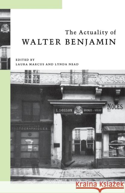 The Actuality of Walter Benjamin