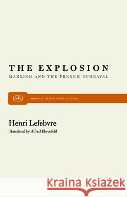 The Explosion: Marxism and the French Upheaval