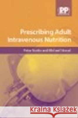 Prescribing Adult Intravenous Nutrition