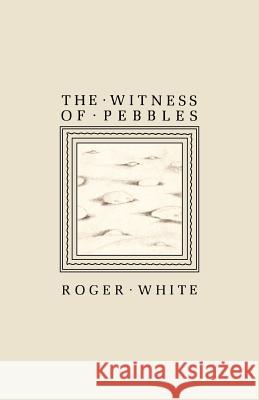 The Witness of Pebbles