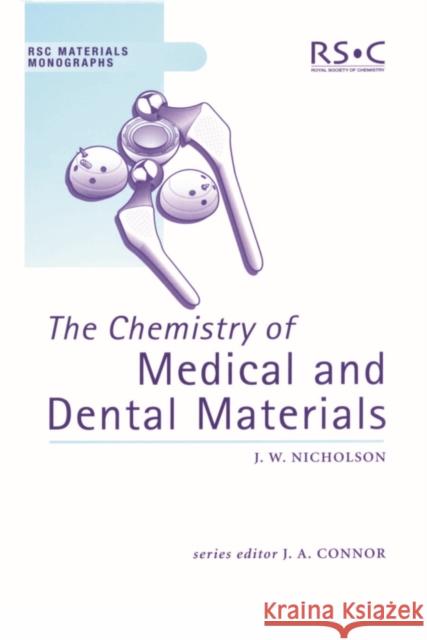 The Chemistry of Medical and Dental Materials