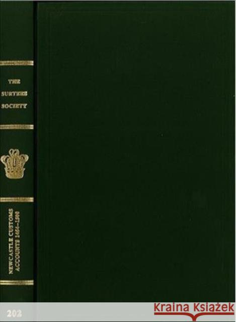 The Customs Accounts of Newcastle Upon Tyne 1454-1500
