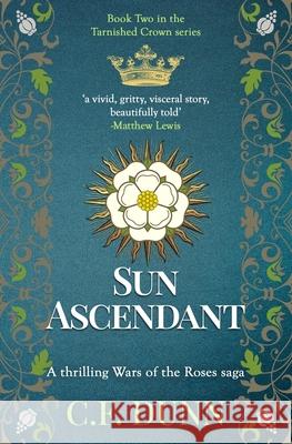 Sun Ascendant: A thrilling Wars of the Roses saga