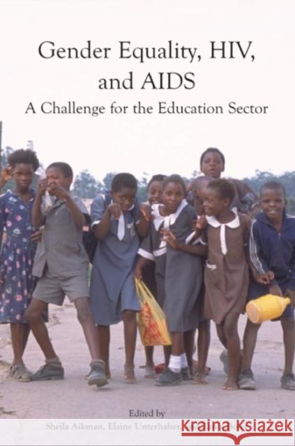 Gender Equality, Hiv, and AIDS: A Challenge for the Education Sector