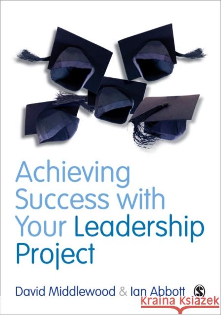 Achieving Success with Your Leadership Project