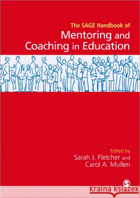 Sage Handbook of Mentoring and Coaching in Education