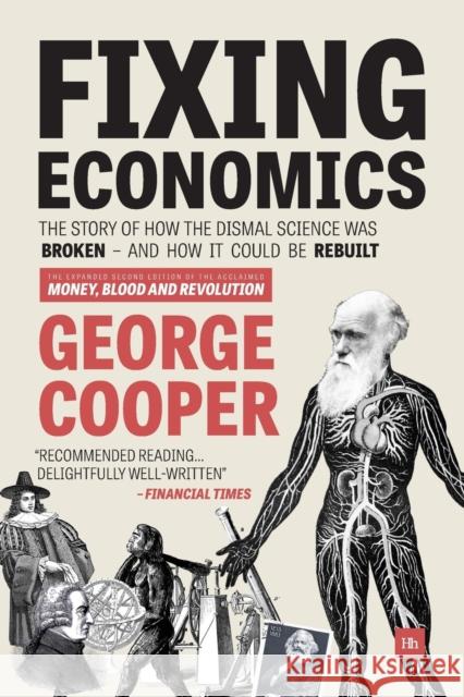 Fixing Economics: The story of how the dismal science was broken - and how it could be rebuilt