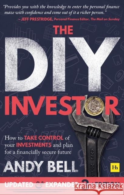 The DIY Investor (Third edition): How to take control of your investments and plan for a financially secure future