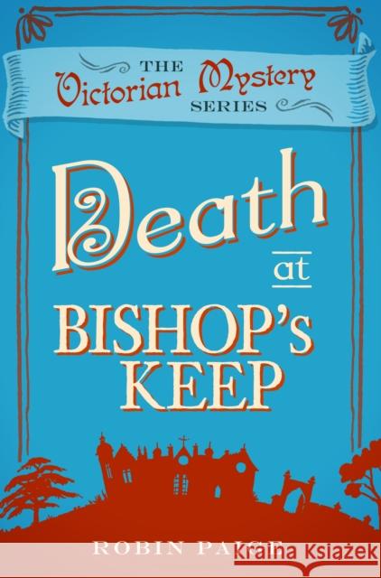 Death at Bishop's Keep: A Victorian Mystery (1)