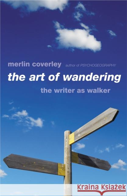 The Art of Wandering: The Writer as Walker